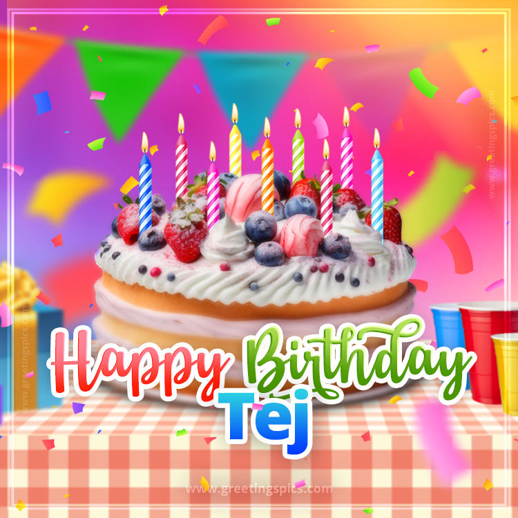 Happy Birthday Tej Colorful Image with fruit cake and candles (square shape image)