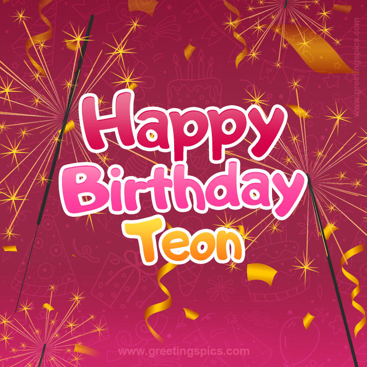 Happy Birthday Teon Image with sparklers (square shape image)