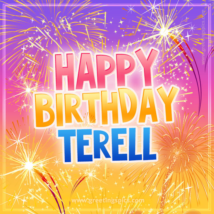 Happy Birthday Terell Picture with fireworks (square shape image)