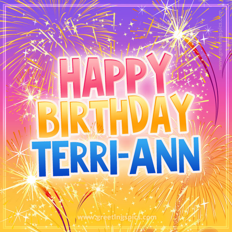 Happy Birthday Terri-Ann Picture with fireworks (square shape image)