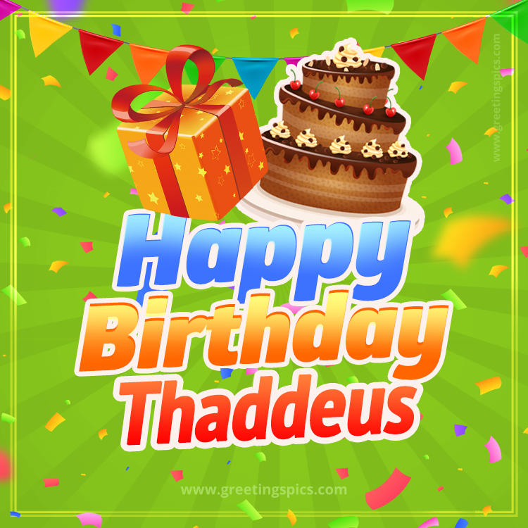 Happy Birthday Thaddeus picture with flags, chocolate cake and gift box (square shape image)