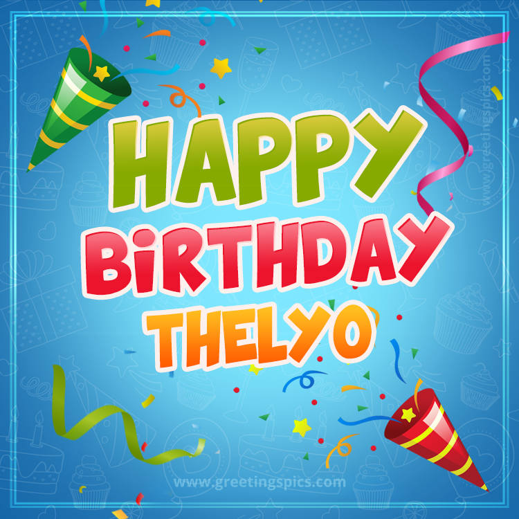 Happy Birthday Thelyo picture with confetti and party poppers (square shape image)