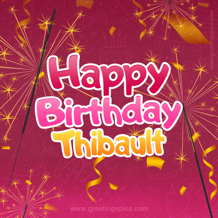 Happy Birthday Thibault Image with sparklers (square shape image)