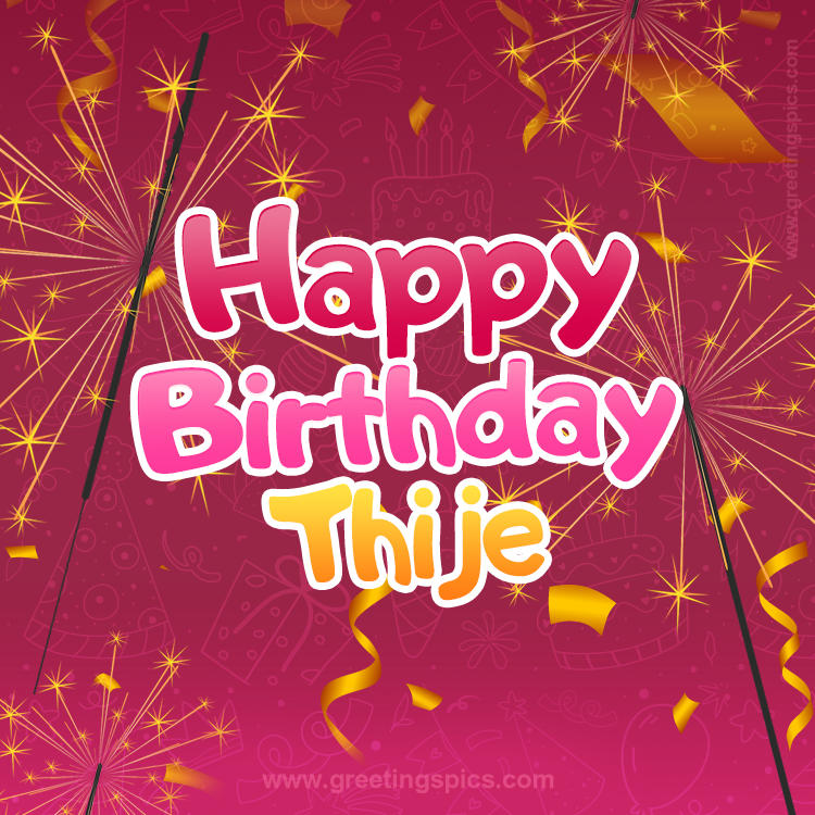 Happy Birthday Thije Image with sparklers (square shape image)