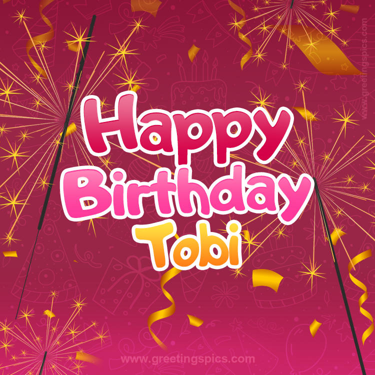 Happy Birthday Tobi Image with sparklers (square shape image)