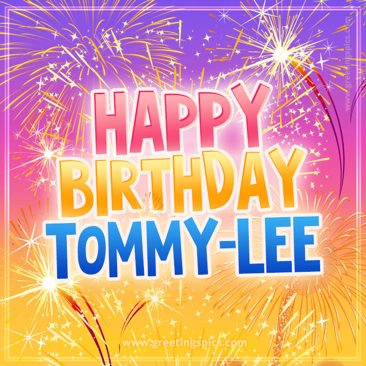 Happy Birthday Tommy-Lee Picture with fireworks (square shape image)