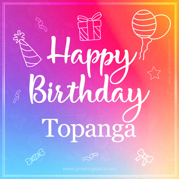 Colorful Happy Birthday Card For Topanga (square shape image)