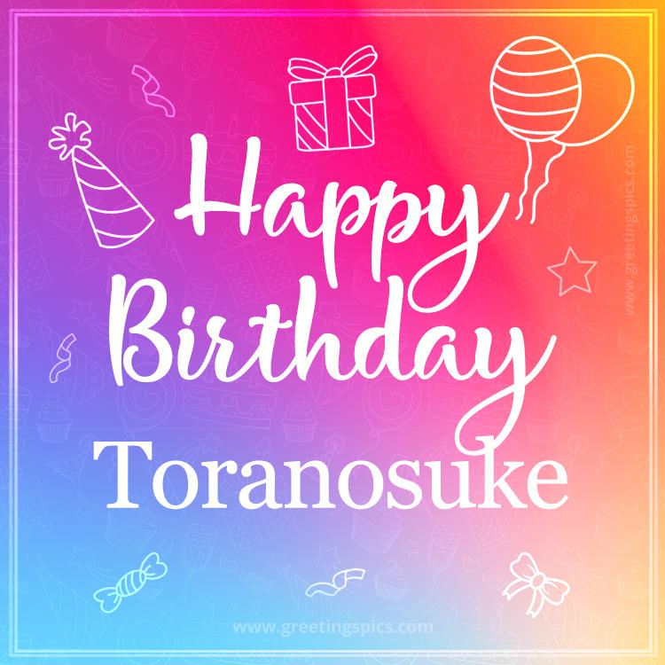 Colorful Happy Birthday Card For Toranosuke (square shape image)