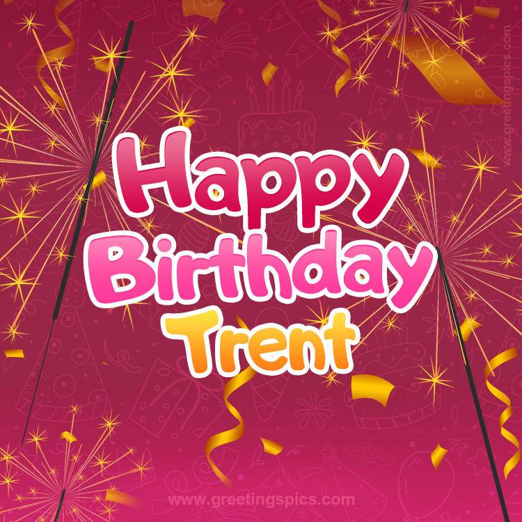 Happy Birthday Trent Image with sparklers (square shape image)