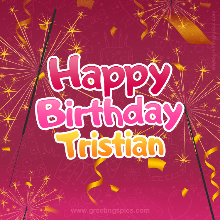 Happy Birthday Tristian Image with sparklers (square shape image)