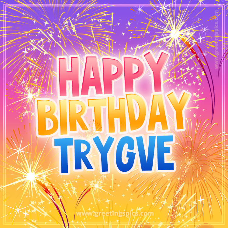 Happy Birthday Trygve Picture with fireworks (square shape image)