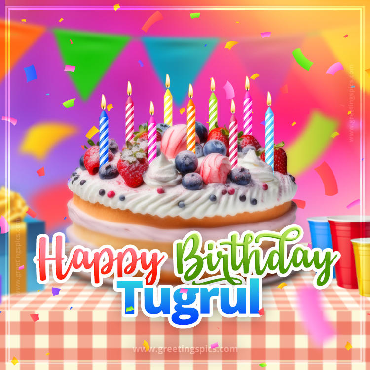 Happy Birthday Tugrul Colorful Image with fruit cake and candles (square shape image)