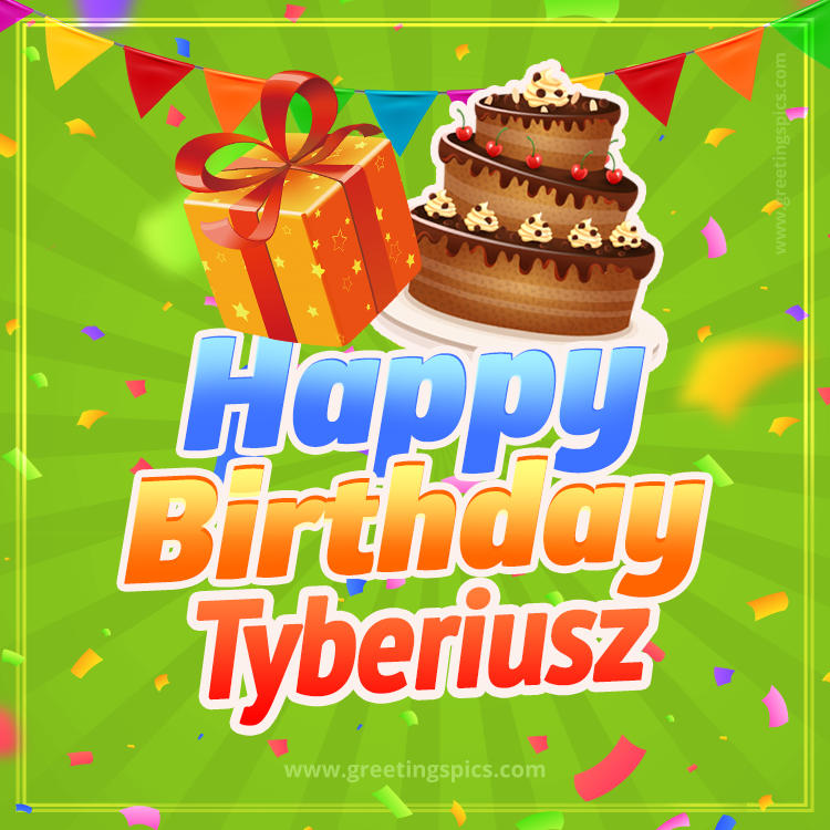 Happy Birthday Tyberiusz picture with flags, chocolate cake and gift box (square shape image)