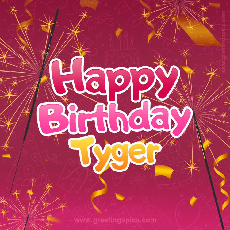 Happy Birthday Tyger Image with sparklers (square shape image)