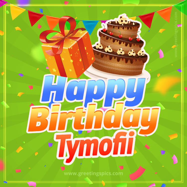 Happy Birthday Tymofii picture with flags, chocolate cake and gift box (square shape image)