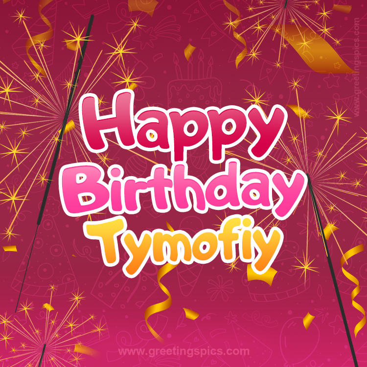 Happy Birthday Tymofiy Image with sparklers (square shape image)