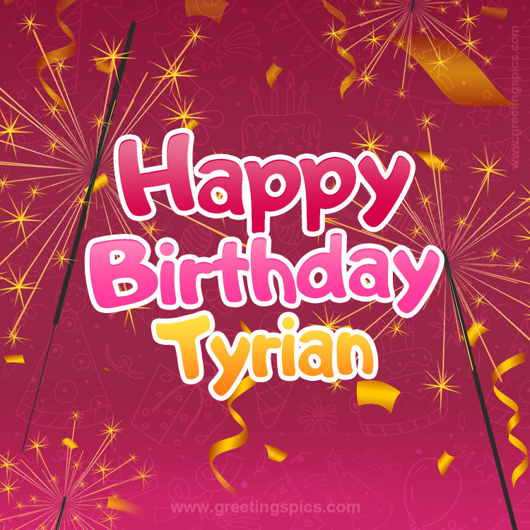 Happy Birthday Tyrian Image with sparklers (square shape image)