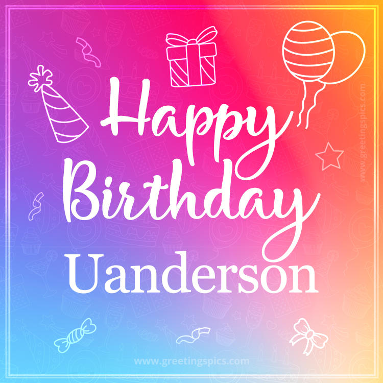 Colorful Happy Birthday Card For Uanderson (square shape image)