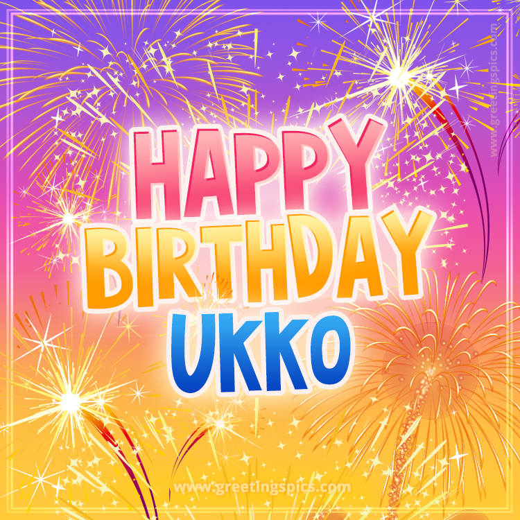 Happy Birthday Ukko Picture with fireworks (square shape image)