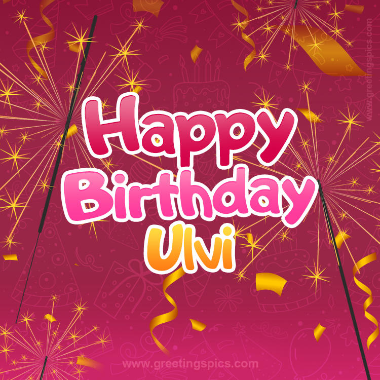 Happy Birthday Ulvi Image with sparklers (square shape image)