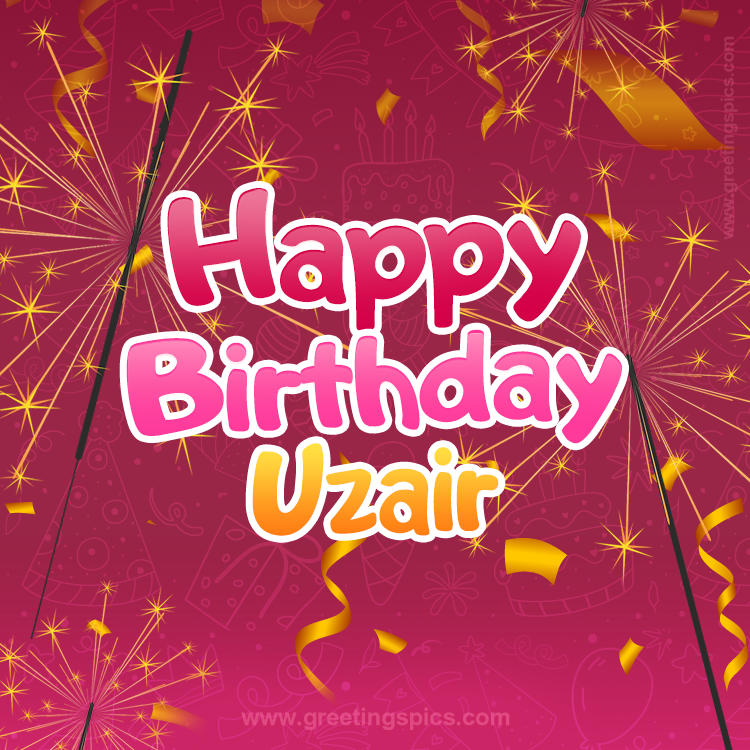 Happy Birthday Uzair Image with sparklers (square shape image)