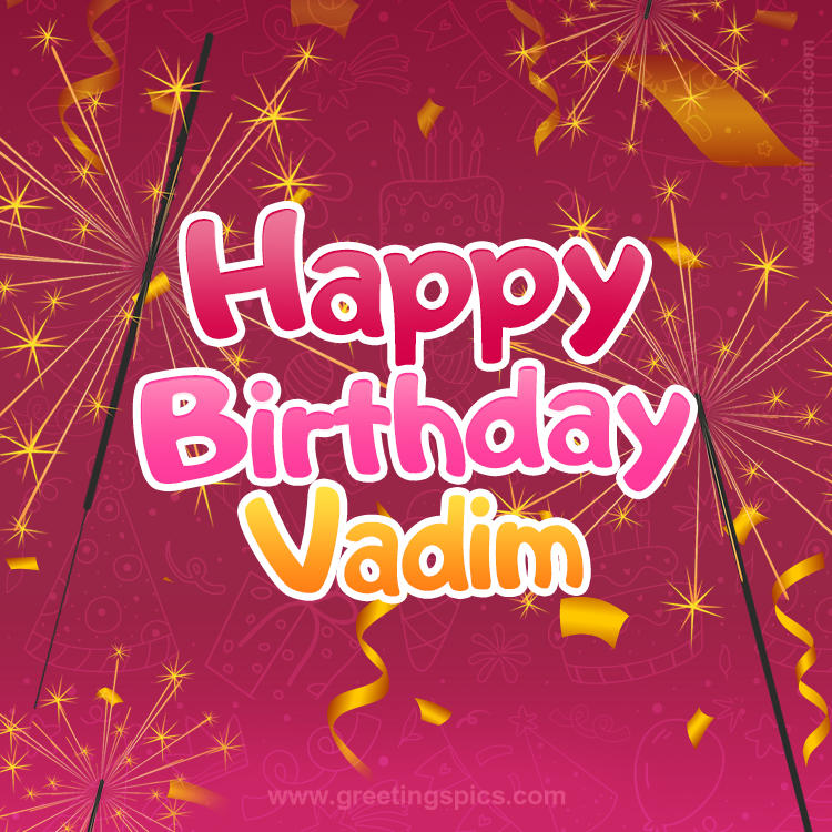 Happy Birthday Vadim Image with sparklers (square shape image)