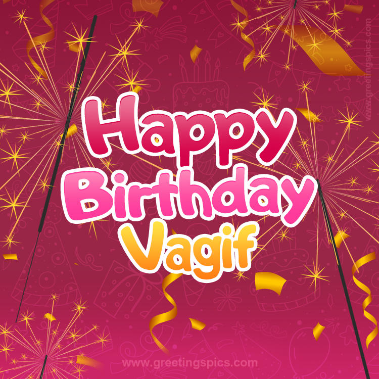 Happy Birthday Vagif Image with sparklers (square shape image)