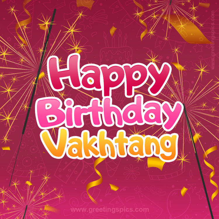 Happy Birthday Vakhtang Image with sparklers (square shape image)