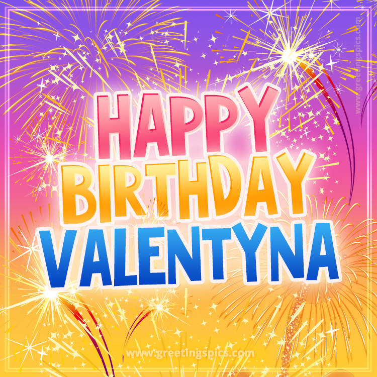 Happy Birthday Valentyna Picture with fireworks (square shape image)