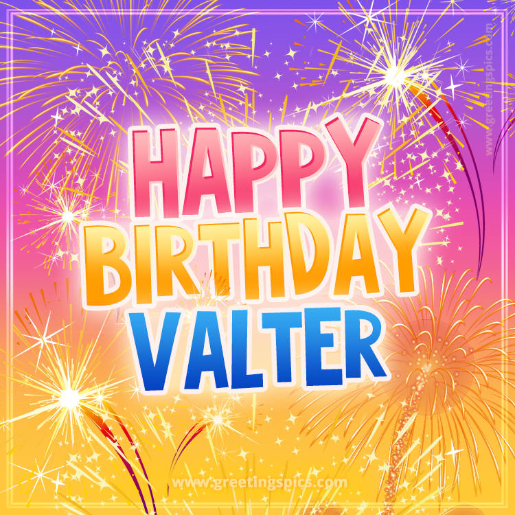 Happy Birthday Valter Picture with fireworks (square shape image)