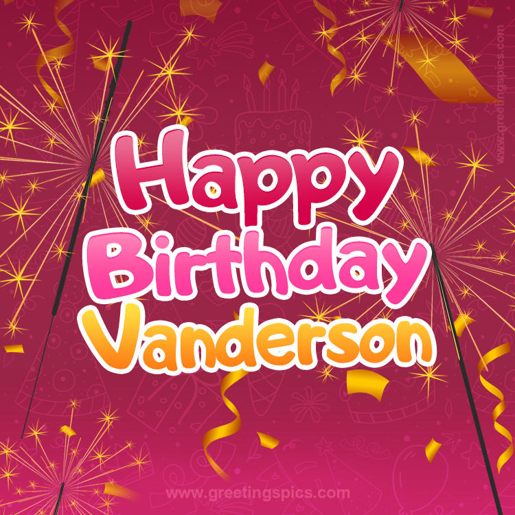 Happy Birthday Vanderson Image with sparklers (square shape image)
