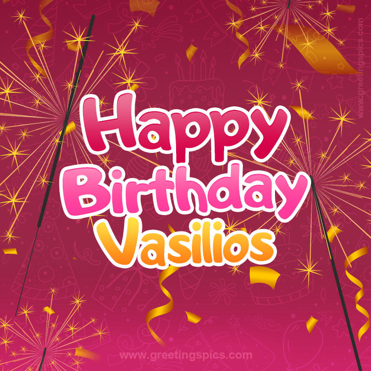 Happy Birthday Vasilios Image with sparklers (square shape image)