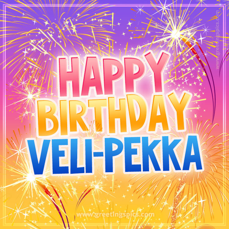 Happy Birthday Veli-Pekka Picture with fireworks (square shape image)