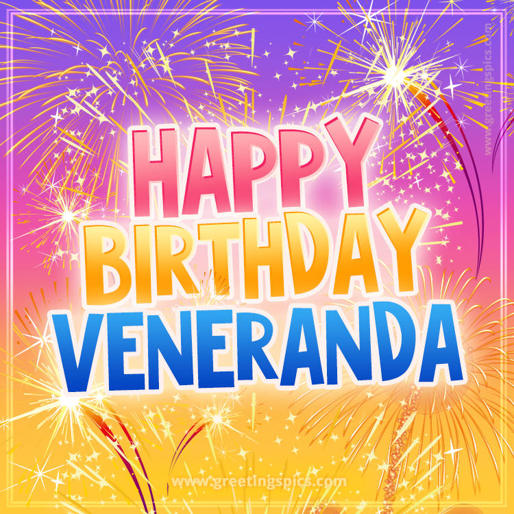 Happy Birthday Veneranda Picture with fireworks (square shape image)