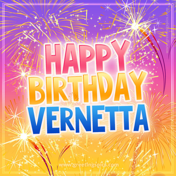 Happy Birthday Vernetta Picture with fireworks (square shape image)