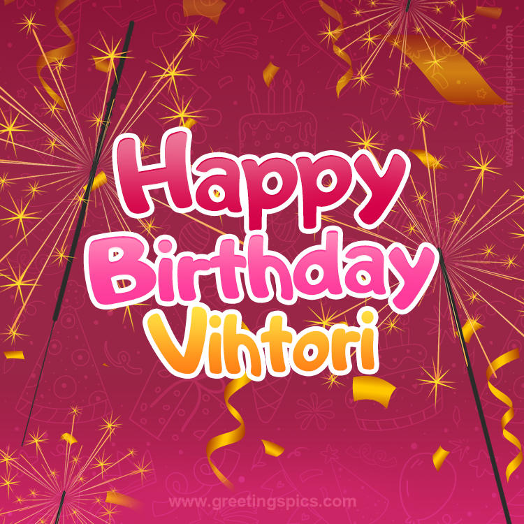 Happy Birthday Vihtori Image with sparklers (square shape image)