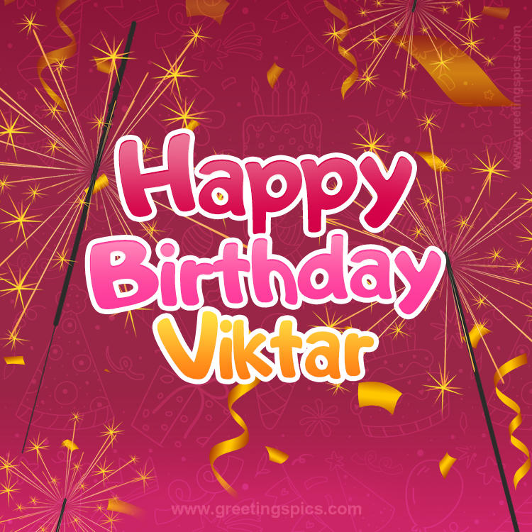 Happy Birthday Viktar Image with sparklers (square shape image)