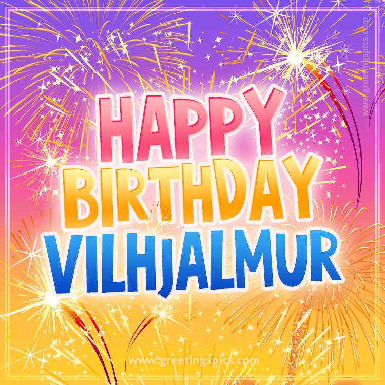 Happy Birthday Vilhjalmur Picture with fireworks (square shape image)