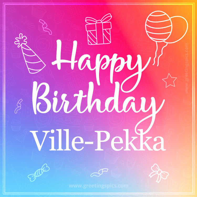 Colorful Happy Birthday Card For Ville-Pekka (square shape image)