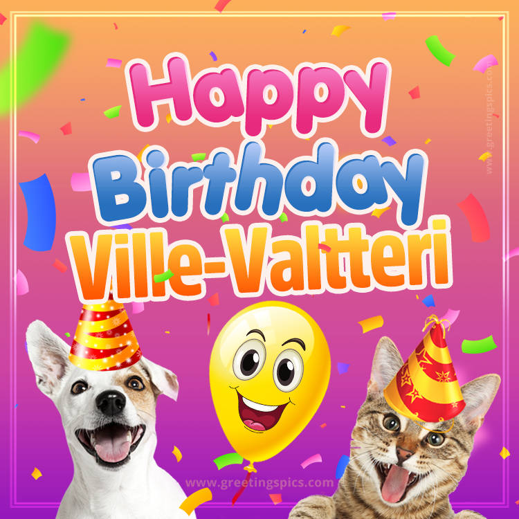 Happy Birthday Ville-Valtteri Funny Image with cat and dog (square shape image)