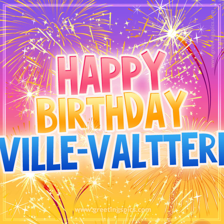 Happy Birthday Ville-Valtteri Picture with fireworks (square shape image)