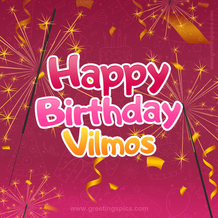 Happy Birthday Vilmos Image with sparklers (square shape image)