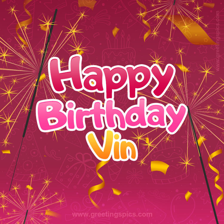 Happy Birthday Vin Image with sparklers (square shape image)