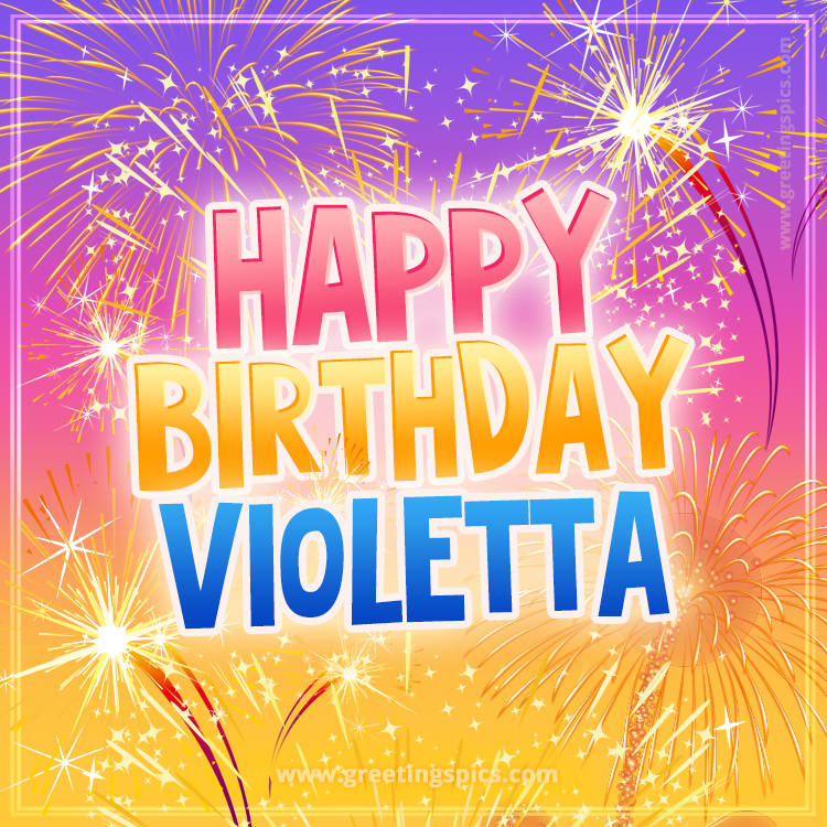 Happy Birthday Violetta Picture with fireworks (square shape image)