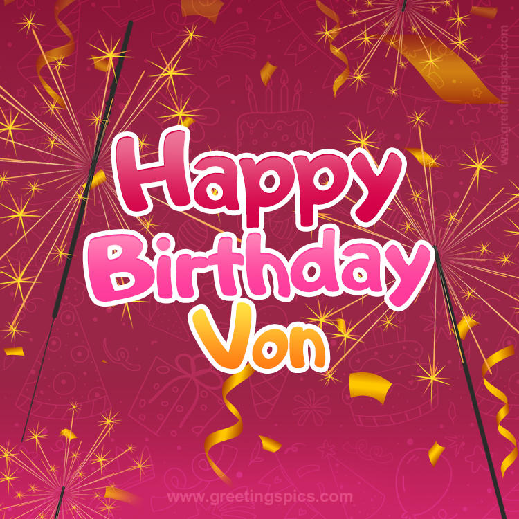 Happy Birthday Von Image with sparklers (square shape image)