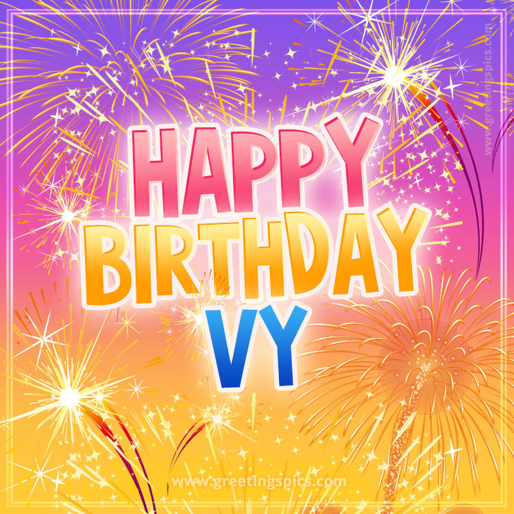 Happy Birthday Vy Picture with fireworks (square shape image)