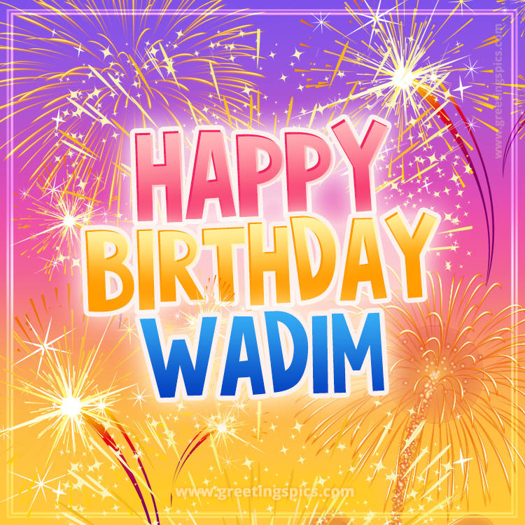 Happy Birthday Wadim Picture with fireworks (square shape image)