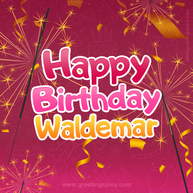 Happy Birthday Waldemar Image with sparklers (square shape image)