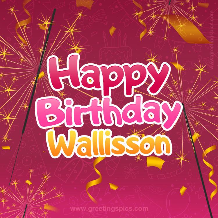 Happy Birthday Wallisson Image with sparklers (square shape image)