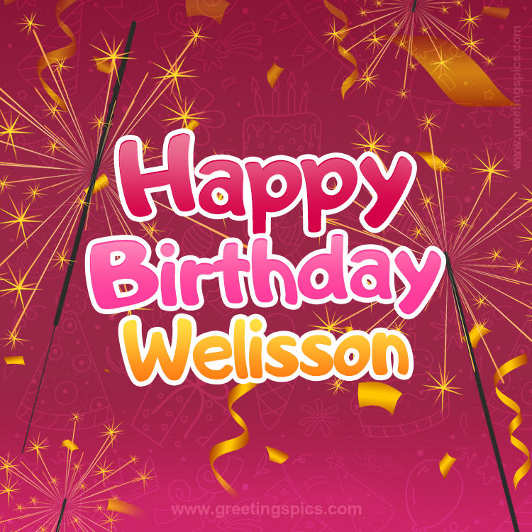 Happy Birthday Welisson Image with sparklers (square shape image)